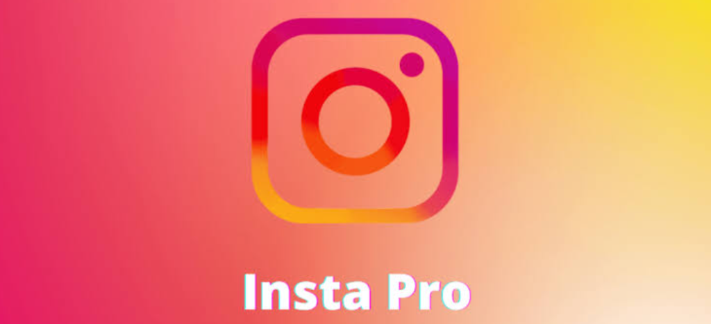 Insta Pro 2 APK Download