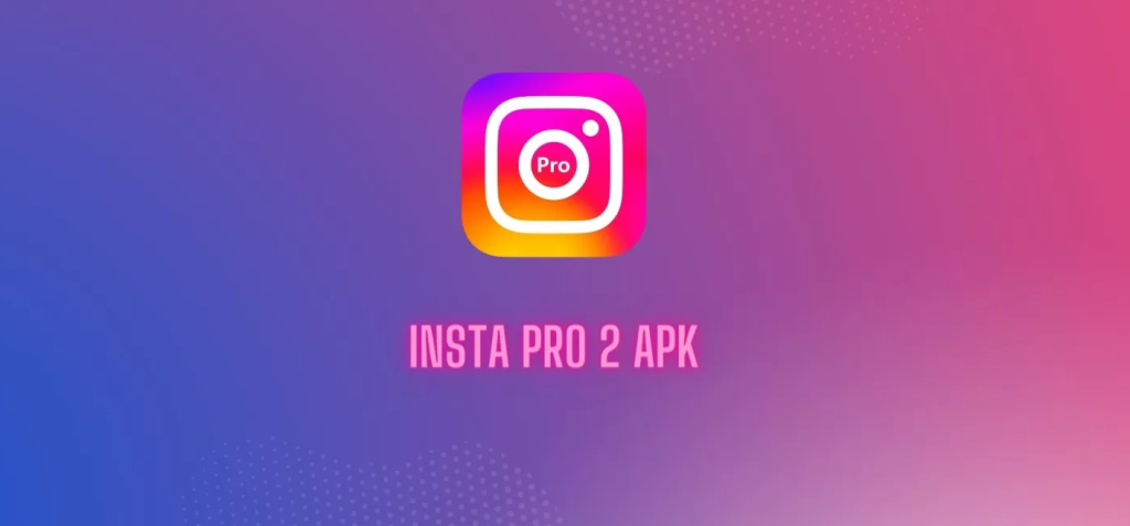 insta pro 2